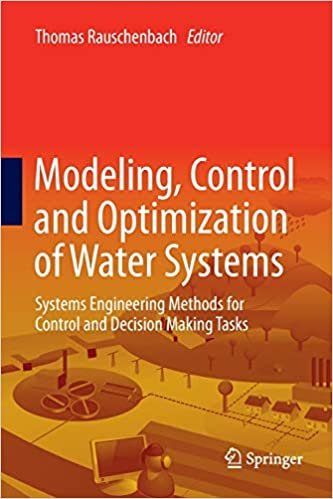 Modeling Control And Optimization Of Water Systems Systems Engineering ...