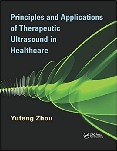 Principles And Applications Of Therapeutic Ultrasound In Healthcare ...