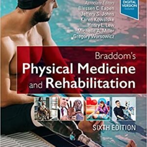 Braddoms Physical Medicine and Rehabilitation 6th Edition