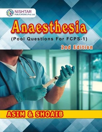 Asim-and-Shoaib-Anaesthesia-FCPS-1-2nd-Edition.jpg