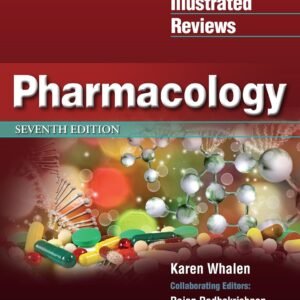 Lippincott Illustrated Reviews Pharmacology (Lippincott Illustrated Reviews Series) 7th Edition