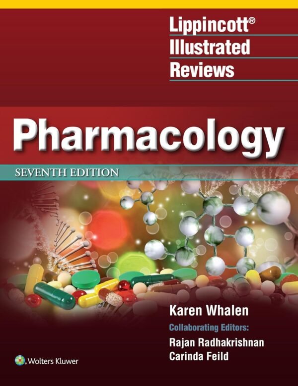 Lippincott Illustrated Reviews Pharmacology (Lippincott Illustrated Reviews Series) 7th Edition